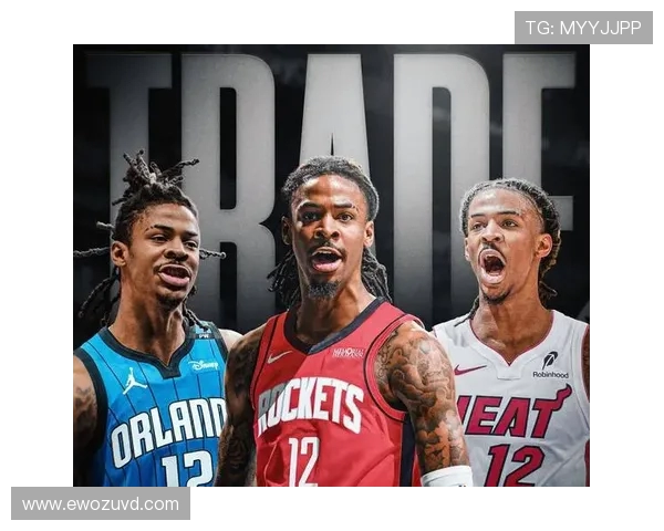 贾·莫兰特引领NBA新风潮 技术突破与领导力双重魅力展现