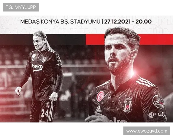 安卡拉古与贝西克的激烈对决揭示土超联赛的竞争格局与未来走势 安卡拉古与贝西克的激烈对决揭示土超联赛的竞争格局与未来走势